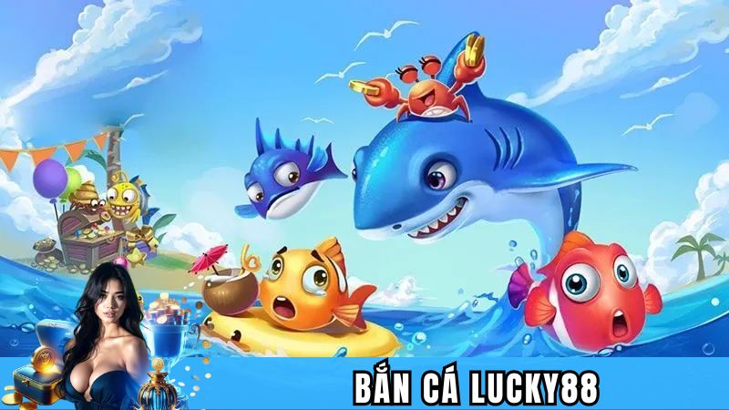 Bắn cá Lucky88 là một trò chơi cá cược trực tuyến hấp dẫn