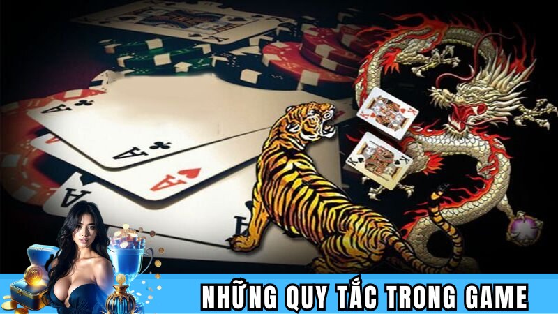 Các quy tắc trong game Long Hổ Lucky88