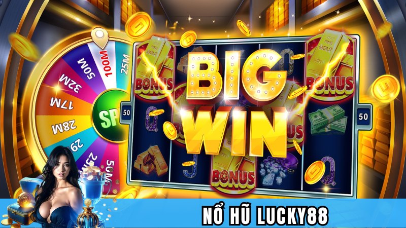 Nổ hũ Lucky88 - nơi hội tụ những game quay hũ đổi thưởng hấp dẫn nhất
